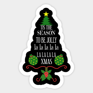 TIS THE SEASON TO BE JOLLY CHRISTMAS TREE Sticker